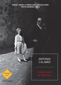 Antonio Calabrò – I mille morti di Palermo (2016)