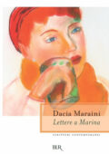 Dacia Maraini - Lettere a Marina (2012)