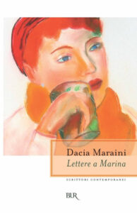 Dacia Maraini – Lettere a Marina (2012)