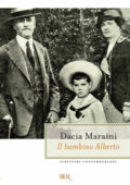 Dacia Maraini - Il bambino Alberto (2012)