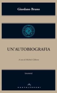 Giordano Bruno – Un’autobiografia (2013)