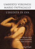 Umberto Veronesi, Mario Pappagallo - L'eredità di Eva (2014)