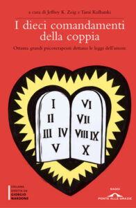 Jeffrey K. Zeig, Tami Kulbatski – I dieci comandamenti della coppia (2012)