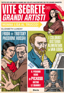 Elizabeth Lunday – Vite segrete dei grandi artisti (2013)