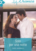img Carol Marinelli - Solo per una notte (2013)