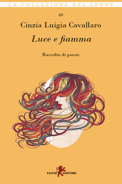 Cinzia Luigia Cavallaro – Luce e fiamma (2019)