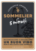 Francesco Orsenigo - Sommelier in 5 minuti (2020)