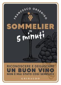 Francesco Orsenigo – Sommelier in 5 minuti (2020)