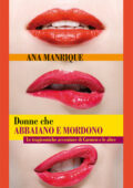 Ana Manrique - Donne che abbaiano e mordono (2011)