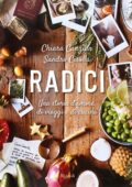 Chiara Canzian, Sandro Cisolla - Radici. Ediz. illustrata (2019)
