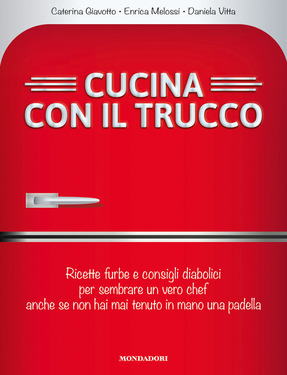AA.VV. – Cucina con il trucco (2013)
