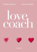 Laura Gauthier, Carlotta Quadri - Love coach (2016)