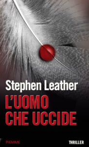Stephen Leather – L’uomo che uccide (2011)