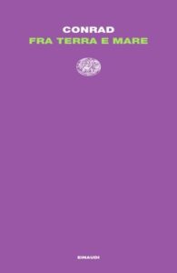 Joseph Conrad – Fra terra e mare (2016)