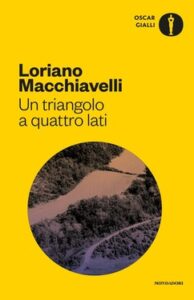 Loriano Macchiavelli – Un triangolo a quattro lati (2016)