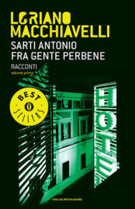 Loriano Macchiavelli – Sarti Antonio. Fra gente perbene (2015)