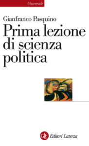 Gianfranco Pasquino – Prima lezione di scienza politica (2011)