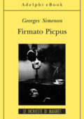 Georges Simenon - Firmato Picpus (2012)