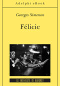 Georges Simenon - Félicie (2012)
