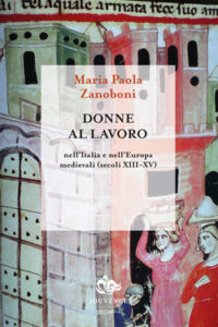 Maria Paola Zanoboni – Donne al lavoro (2020)