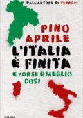 Pino Aprile - L'Italia è finita (2018)