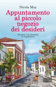 Nicola May – Appuntamento al piccolo negozio dei desideri (2020)