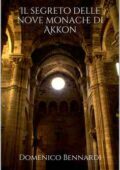 img Domenico Bennardi - Il segreto delle nove monache di Akkon (2019)