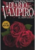 img Lisa Jane Smith - Il risveglio. Il diario del vampiro (2008)