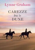 Lynne Graham - Carezze fra le dune (2019)