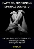 img Doctor Love- L’arte del Cunnilingus Manuale Completo: tutto quello che devi sapere sul Sesso 