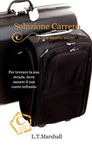 L.T. Marshall – Carrero Vol. 3 – Soluzione Carrero: Un nuovo inizio (2020)