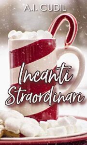 A.I. Cudil – Pessimi Soggetti Vol. 3,5. Incanti straordinari (2020)