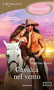 Madeline Baker – Cavalca nel vento (2020)