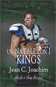Jean C. Joachim – First & Ten Series Vol. 9. Un Natale con i Kings (2020)