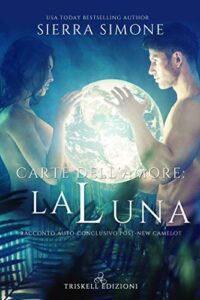 Sierra Simone – New Camelot Vol. 3.5 Carte dell’amore: la Luna (2020)