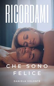 Daniela Volonté – Ricordami che sono felice (2019)