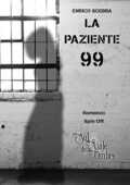 Enrico Scebba - La Paziente 99 (Ciclo Sul viale delle ombre) (2020)