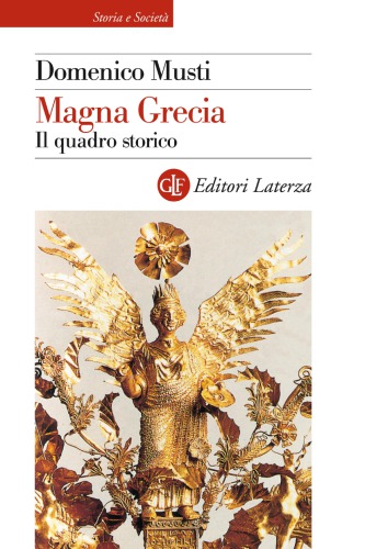 Domenico Musti – Magna Grecia, il Quadro Storico (2005)