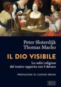 img Peter Sloterdijk, Thomas Macho - Il Dio visibile (2017)