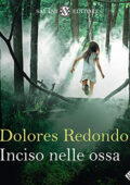 Dolores Redondo - Inciso nelle ossa (2020) (mp3 - 128 kbps)