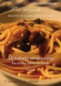 img Emanuele Lombardo- Matalotta siracusana - bucatini e pesce in brodo (L
