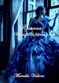 Mariella Vallone - Un soffio di felicità. Rosanna (2017)