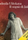 img Ludmila Ulitskaya - Il sogno di Jak...
