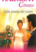 Penny Jordan - Sulla strada del cuore (2014)