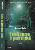 img Marcus Malte - I morti danzano in punta di piedi (2009)