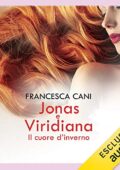 img Francesca Cani - Jonas e Viridiana Il cuore d