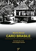 img Maurilio Barozzi - Caro Brasile: Cronache da un bar sulla spiaggia tropicale (2019)