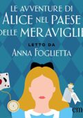 img Lewis Carroll - Le avventure di Alice nel Paese delle Meraviglie (2018) mp3 128kbps