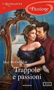 May McGoldrick – Royal Highlander Vol. 1. Trappole e passioni (2020)