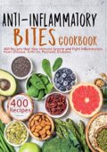 img James Dunleavy- Anti-Inflammatory Bites Cookbook: 400 Recipes Heal Your immune System and Fight